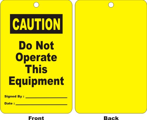 CAUTION - DO NOT OPERATE THIS EQUIPMENT, SIGNED BY