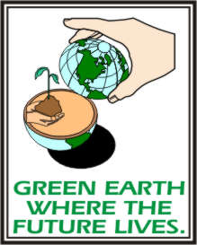 GREEN EARTH WHERE THE FUTURE LIVES.