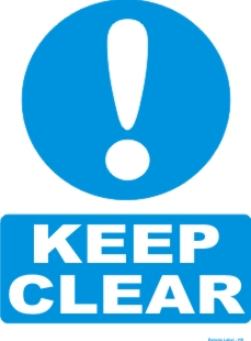 KEEP CLEAR !