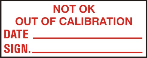 NOT OK, OUT OF CALIBRATION, DATE, SIGN.