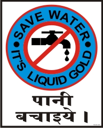 SAVE WATER IT'S LIQUID GOLD (WITH HINDI)