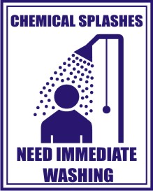 CHEMICAL SPLASHES NEED IMMEDIATE WASHING.
